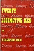 Book cover of Twenty Locomotive Men  by ELLIS, C. Hamilton 